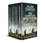 THE COMPLETE BROTHERS AT WAR ADVENTURES four action-packed World War Two military thrillers (War Adventure Box Sets)