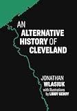 An Alternative History of Cleveland