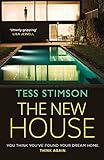 The New House: An absolutely jaw-dropping psychological thriller with a killer twist you won’t see coming