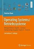 Operating Systems / Betriebssysteme: Bilingual Edition: English – German / Zweisprachige Ausgabe: Englisch – Deutsch (German Edition)