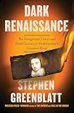 Dark Renaissance: The Dangerous Times and Fatal Genius of Shakespeare's Greatest Rival