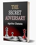 The Secret Adversary: Agatha Christie's Popular Crime & Mystery or Detective Fiction Novel - Agatha Christie's Intriguing Tale: Embarking on the Mystery ... (The Greatest Kindle Books of All Time)