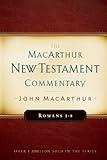 Romans 1-8 MacArthur New Testament Commentary (MacArthur New Testament Commentary Series Book 15)