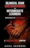 Bilingual Book English/Spanish for Intermediate Learners: Welcome to the Family - A Thrilling Crime Mystery (The Dark Series) (Spanish Edition)