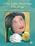 Nine Latin American Folk Songs: Medium Low Voice (Spanish, English Language Edition) (Spanish Edition)