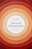 Spiritual Discipleship: Principles of Following Christ for Every Believer (Sanders Spiritual Growth Series)