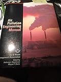 Air Pollution Engineering Manual (Environmental Engineering)