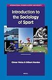 Introduction to the Sociology of Sport (International Studies in Sport and Society, 1)