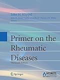 Primer on the Rheumatic Diseases (Primer on Rheumatic Diseases (Klippel)) (2008-07-29)