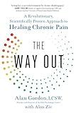 The Way Out: A Revolutionary, Scientifically Proven Approach to Healing Chronic Pain