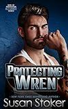 Protecting Wren (SEAL of Protection: Alliance Book 2)