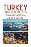 TURKEY TRAVEL GUIDE 2024-2025 (Travel Guides)