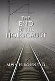 The End of the Holocaust