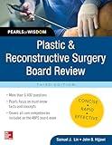 Plastic and Reconstructive Surgery Board Review: Pearls of Wisdom, Third Edition