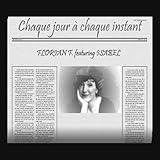 Chaque Jour A Chaque Instant (Video Cut)