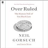 Over Ruled: The Human Toll of Too Much Law