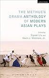 The Methuen Drama Anthology of Modern Asian Plays