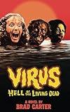 Virus: Hell of the Living Dead (Encyclopocalypse Movie Tie-In Series)