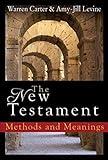 The New Testament: Methods and Meanings