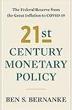 21st Century Monetary Policy: The Federal Reserve from the Great Inflation to COVID-19