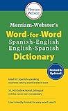 Merriam-Webster's Word-for-Word Spanish-English Dictionary (Multilingual, English and Spanish Edition)