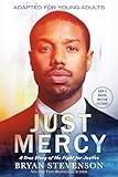 Just Mercy (Movie Tie-In Edition, Adapted for Young Adults): A True Story of the Fight for Justice