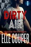 Dirty Air: A Formula One Instalove Short Romance (Hot Grid: The F1 Players)