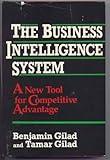 Business Intelligence System: A New Tool for Competitive Advantage