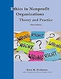 Ethics in Nonprofit Organizations: Theory and Practice