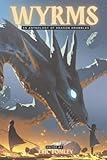 Wyrms: An Anthology of Dragon Drabbles (Shacklebound Books Anthologies and Collections)