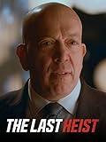 The Last Heist