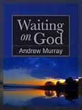 Waiting on God