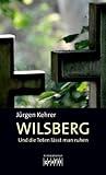 Und die Toten lässt man ruhen: Wilsbergs erster Fall (Georg Wilsberg 1) (German Edition)