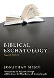 Biblical Eschatology, Second Edition