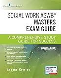 Social Work ASWB Masters Exam Guide, Second Edition: A Comprehensive Study Guide for Success - Book and Free App – Updated ASWB Study Guide Book with a Full ASWB Practice Test