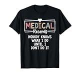 Medical Records Director Funny Medical Records Clerk T-Shirt