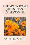 The Six Systems of Indian Philosophy: Being a layman's Understanding of the Six Darshanas