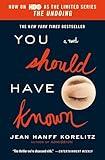 You Should Have Known: Now on HBO as the Limited Series The Undoing