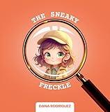 The Sneaky Freckle