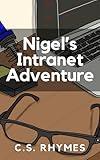 Nigel's Intranet Adventure