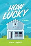 How Lucky: A Mystery Novel