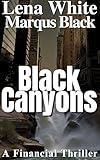 Black Canyons: A Financial Thriller