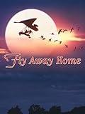 Fly Away Home