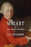Mozart: The Reign of Love