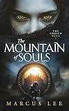 The Mountain of Souls: An Epic Dark Fantasy Series (The Chosen Book 1)