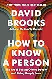 How to Know a Person: The Art of Seeing Others Deeply and Being Deeply Seen