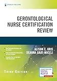 Gerontological Nurse Certification Review, Third Edition