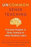 Uncommon Sense Teaching: Practical Insights in Brain Science to Help Students Learn