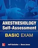 Anesthesiology Self-Assessment and Board Review: BASIC Exam