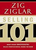 Selling 101: What Every Successful Sales Professional Needs to Know